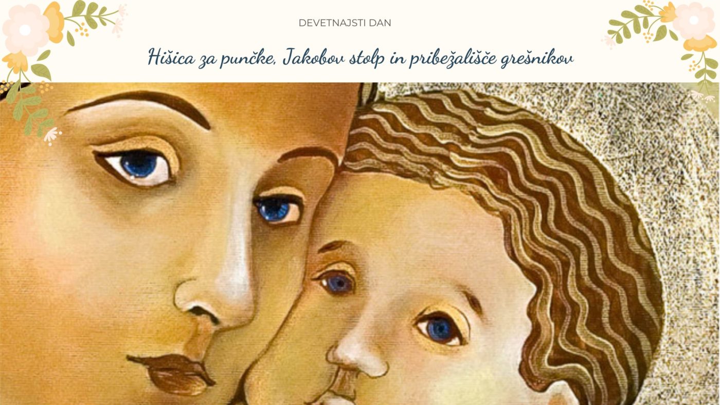19. DAN, NASLOVNICA <em>Devetnajsti dan</em> šmarničnega branja: <em>Hišica za punčke</em>, Jakobov stolp in <strong>pribežališče grešnikov</strong>