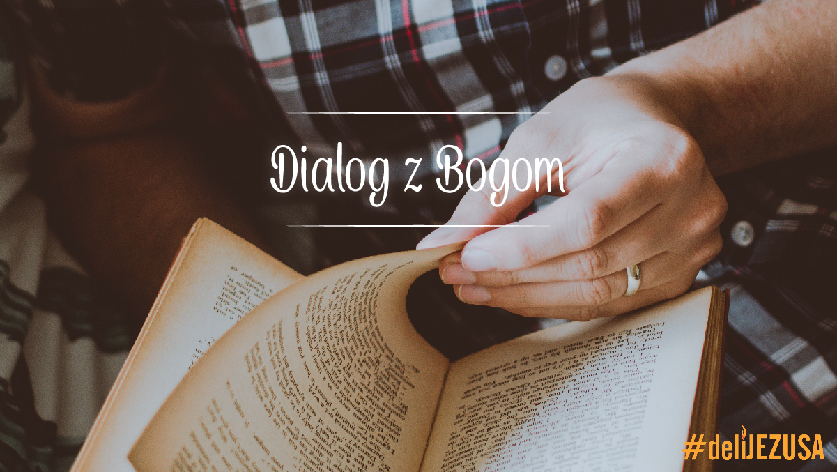 #deliJezusa: <em>Dialog</em> z Bogom
