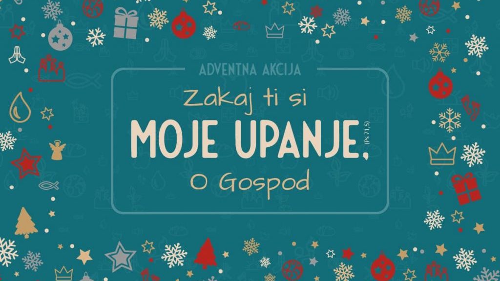 adventna-grafika_2021-1200x800_wwwCover-1024×683 <strong>Adventna akcija</strong>: <EM>Ti si moje upanje, Gospod!</EM>