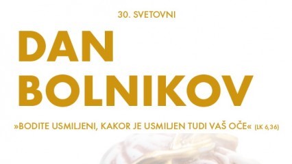Praznovanje <strong>30. svetovnega dneva</strong> <EM>bolnikov </EM>