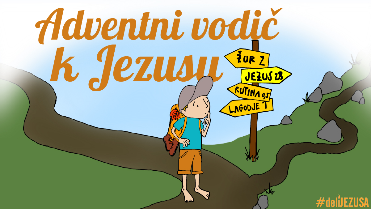 <em>#deliJezusa</em>: Adventni <strong>vodič k Jezusu</strong>