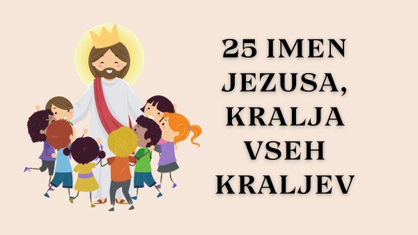 Igra za vso družino: <strong>25 imen Jezusa,</strong> <em>Kralja vseh kraljev</em>