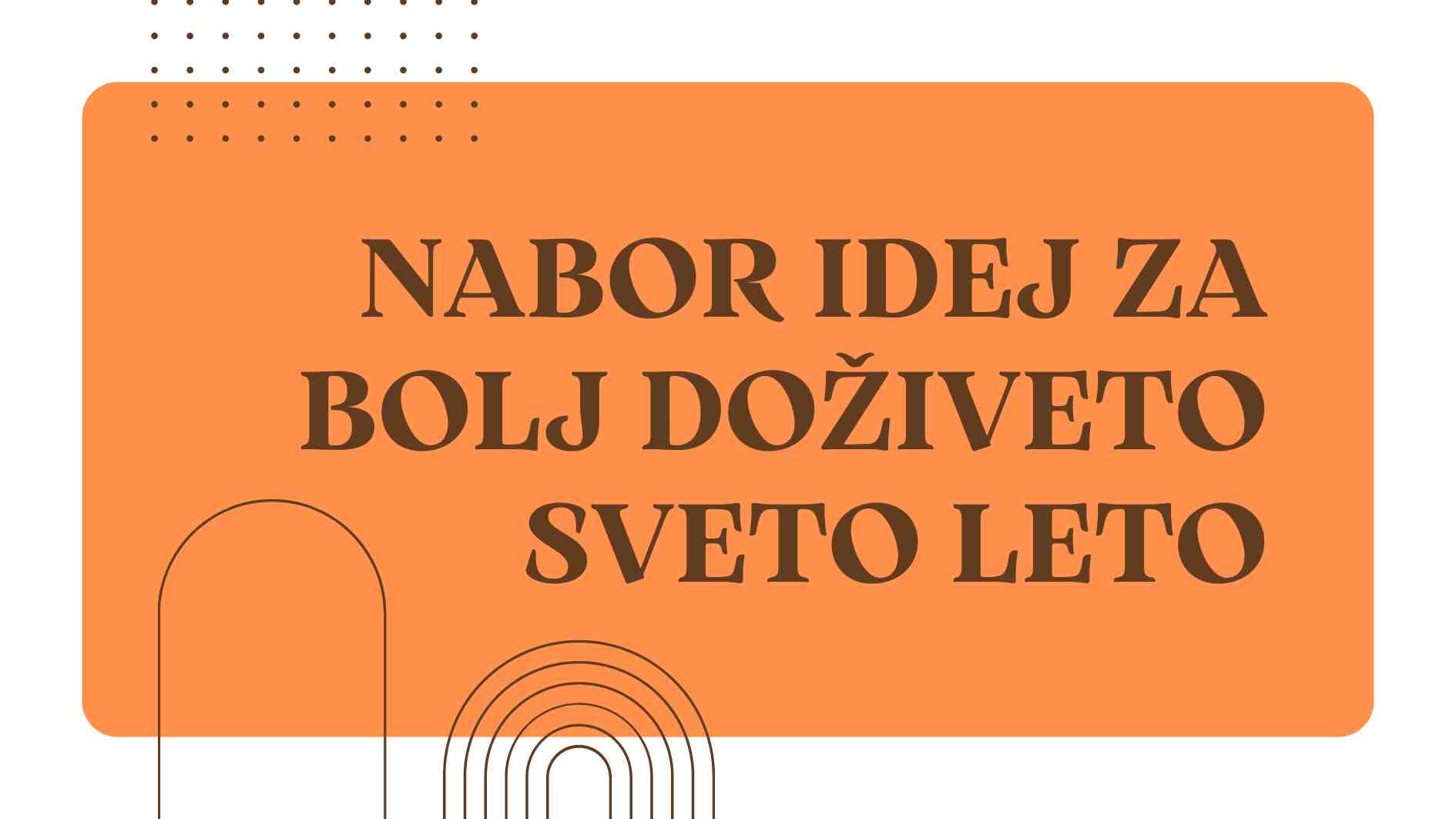 Nabor <em>idej</em> za bolj <strong>doživeto sveto leto</strong>