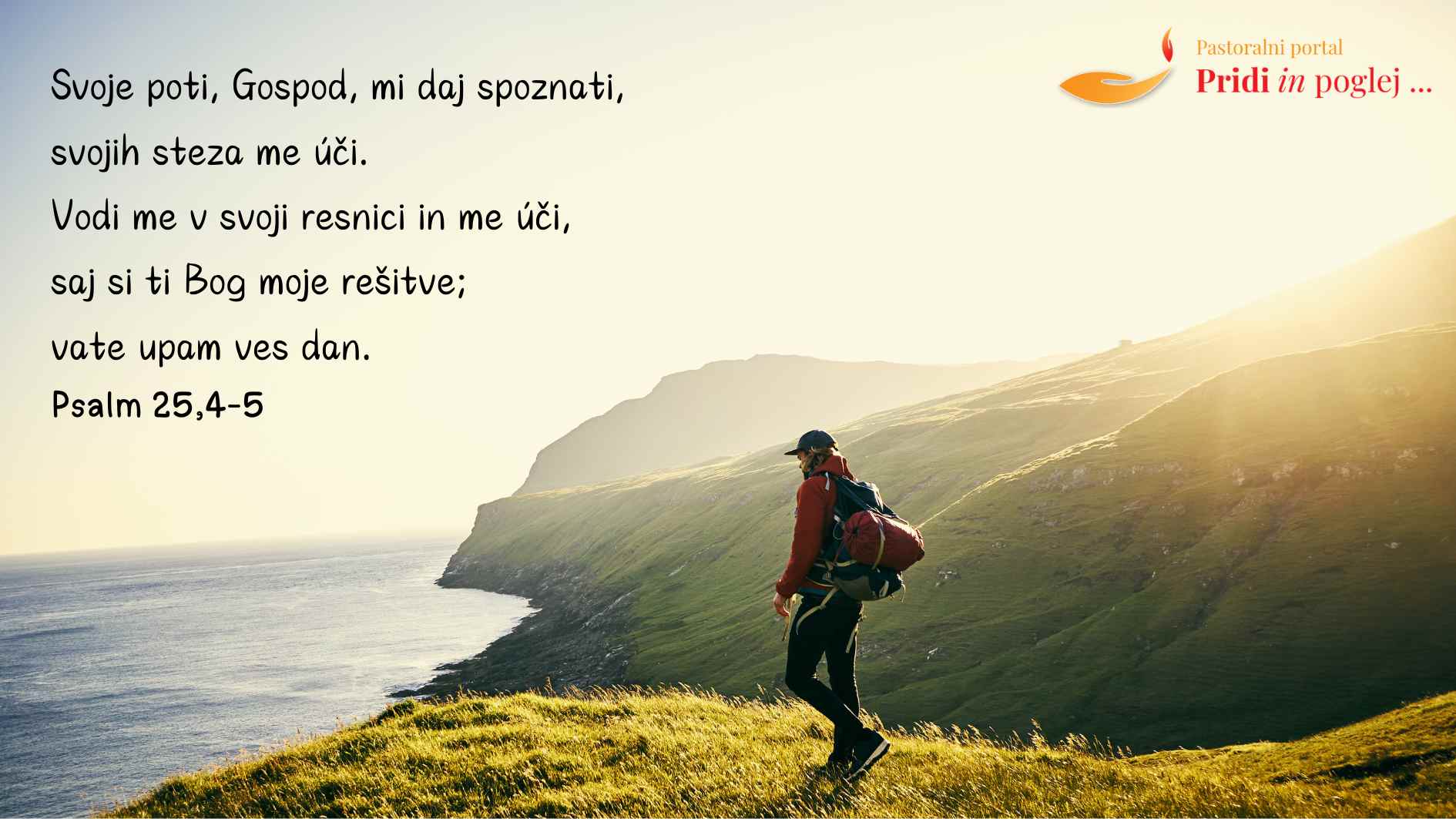 <em>Svoje poti, Gospod,</em> <strong>mi daj spoznati…</strong>