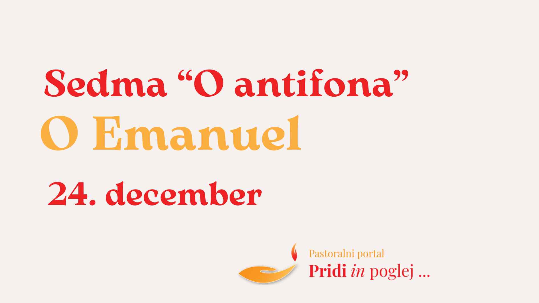 Razlaga <strong>“O antifon”:</strong> <em>7. O Emanuel</em>