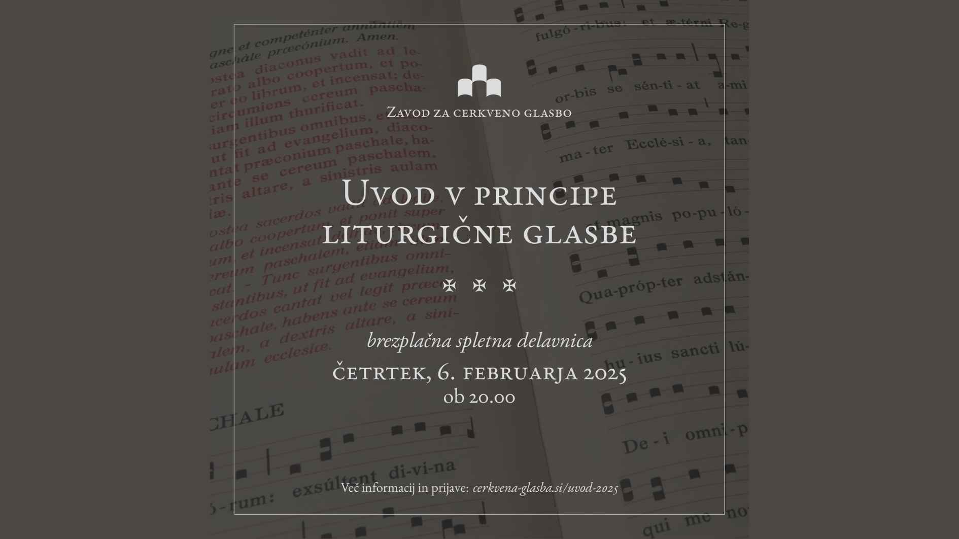 Vabilo na <em>spletno delavnico</em> <strong>Uvod v principe liturgične glasbe</strong>