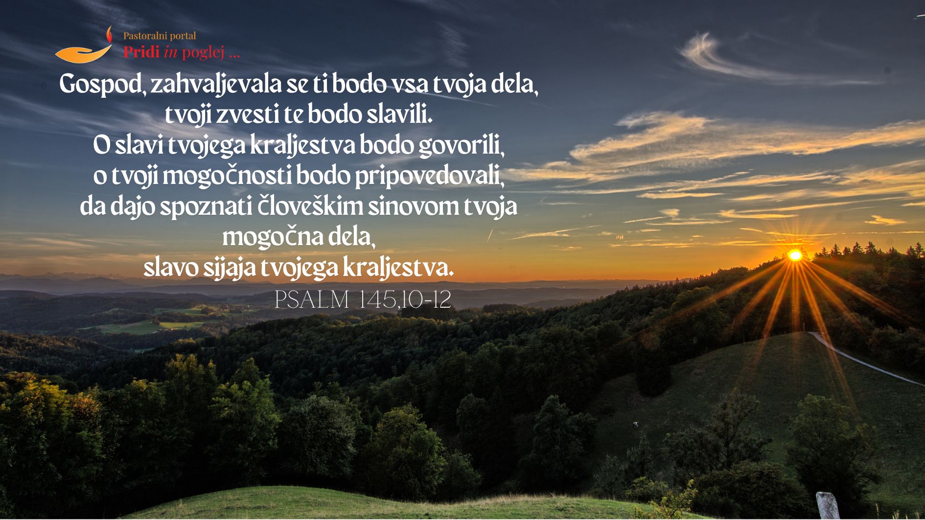 Gospod, <strong>zahvaljevala se ti bodo</strong> <em>vsa tvoja dela…</em>