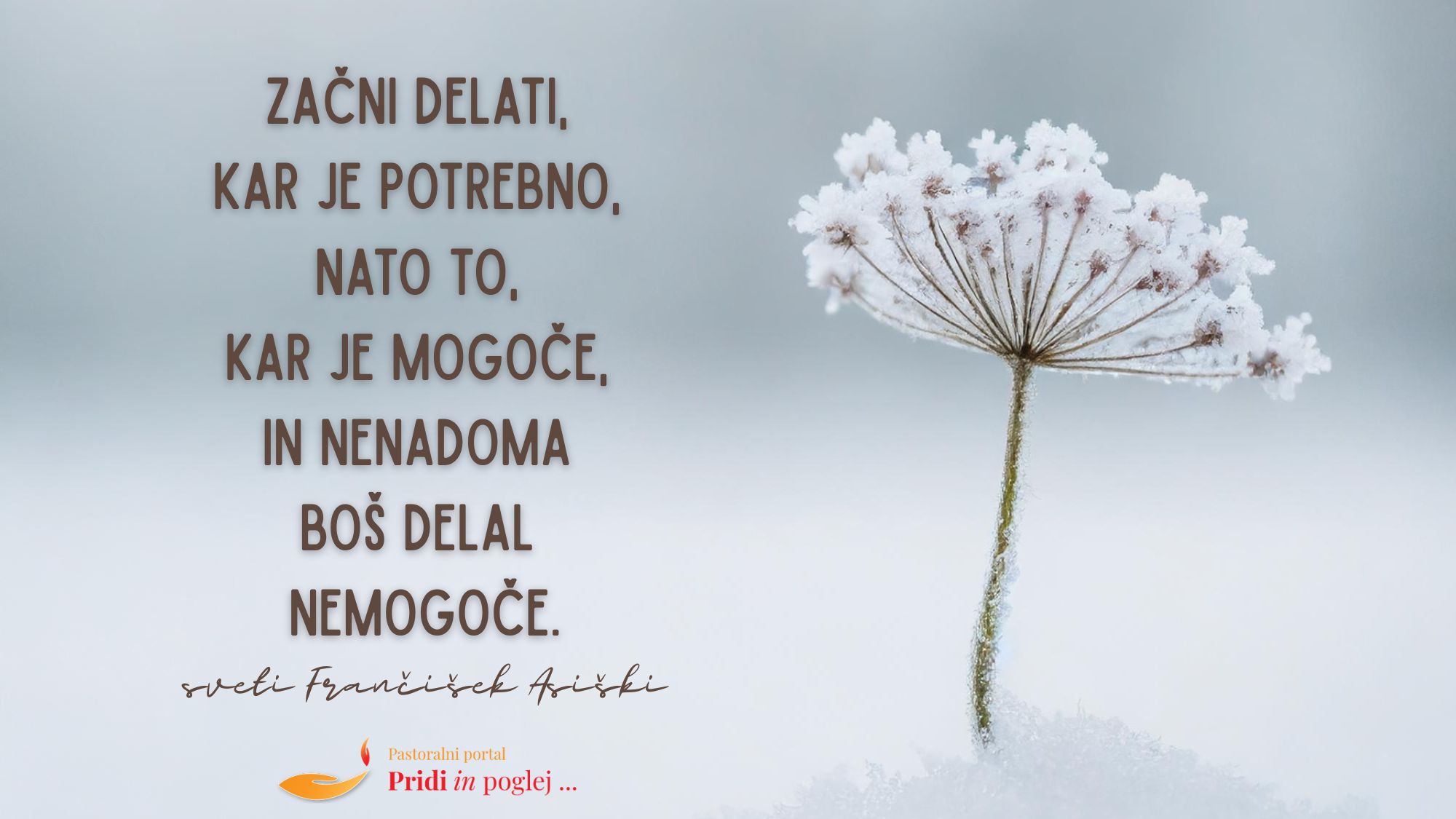 <em>Začni delati,</em> kar je <strong>treba…</strong>