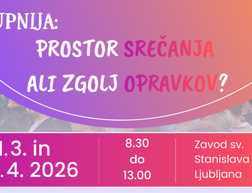 Spomladansko srečanje in izobraževanje Župnija: prostor srečanja ali zgolj opravkov?