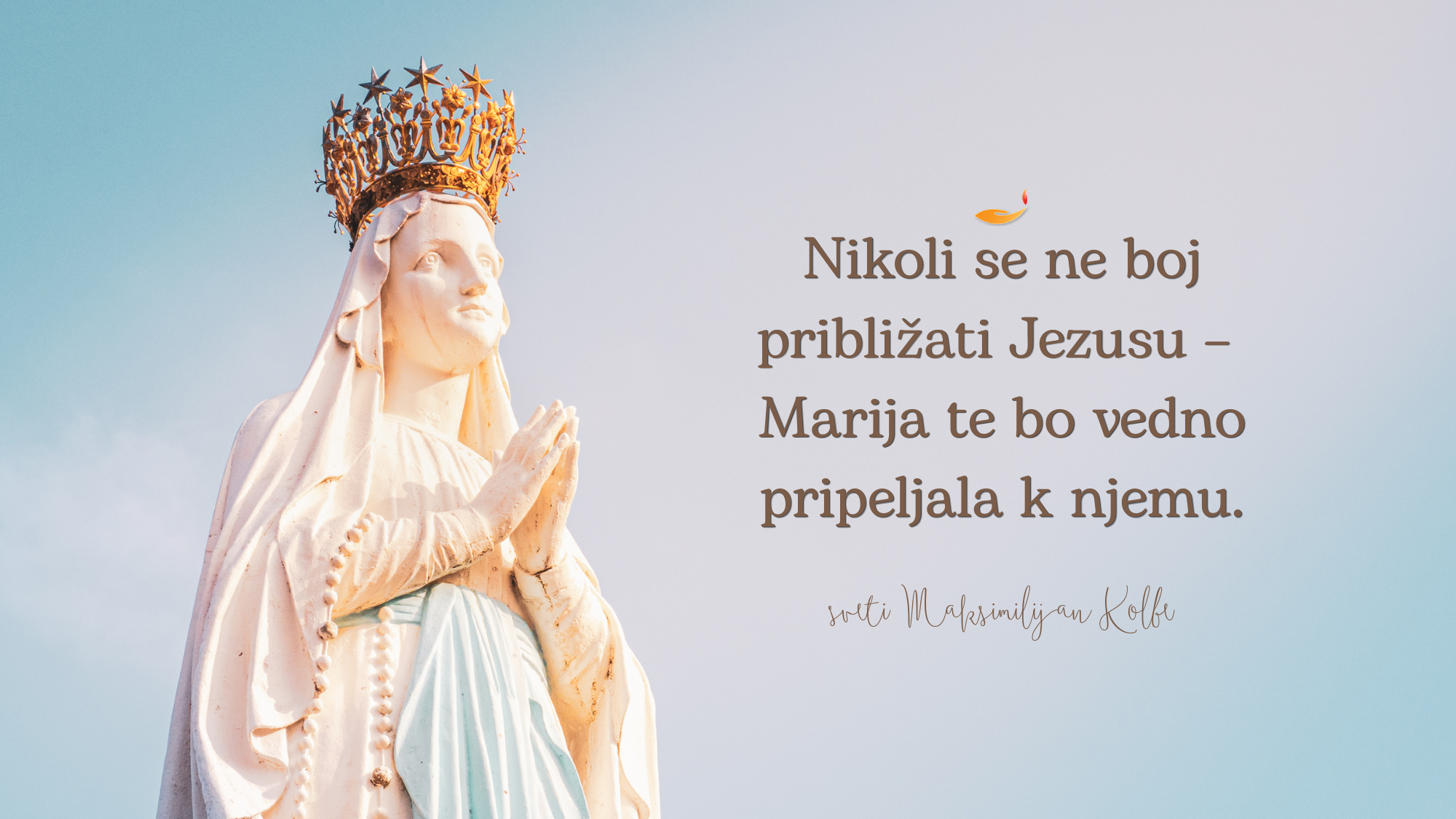 <em>Nikoli se ne boj</em> <strong>približati Jezusu…</strong>