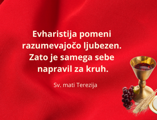 »Mati, dotaknila sem se Kristusovega telesa«